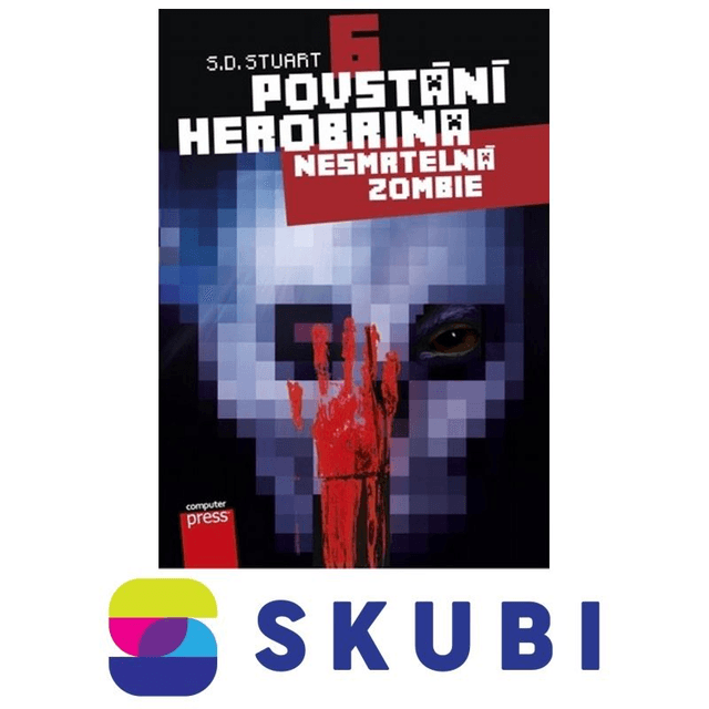 Kniha Povstání Herobrina 6 – Nesmrtelná zombie - S.D. Stuart