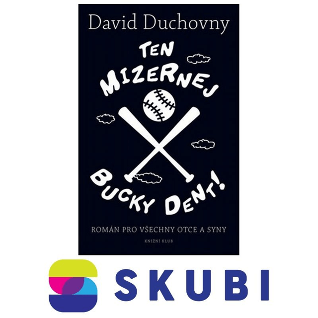 Kniha Ten mizernej Bucky Dent! - David Duchovny, Jana Jašová