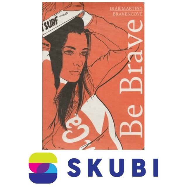 Kniha Be Brave: Diář Martiny Bravencové - Martina Bravencová