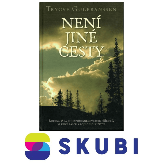 Kniha Není jiné cesty - Trygve Gulbranssen