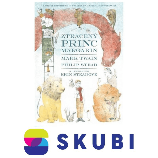 Kniha Ztracený princ Margarín - Philip Stead, Mark Twain