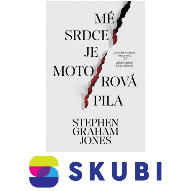 Kniha Mé srdce je motorová pila - Stephen Graham Jones
