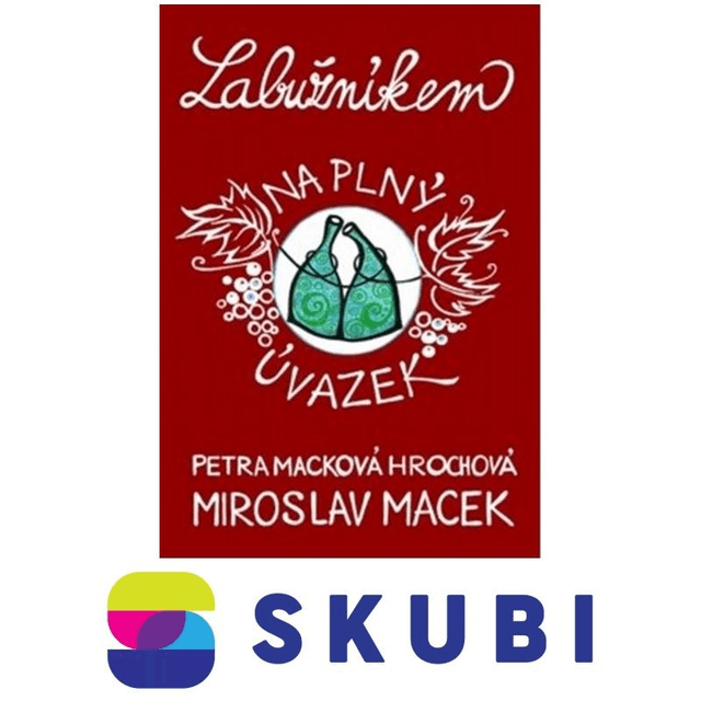 Kniha Labužníkem na plný úvazek - Miroslav Macek , Petra Macková Hrochová