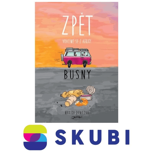 Kniha Cesta do Afriky - Zpět - Vracíme se z Afriky - Busny, Marika Dumková
