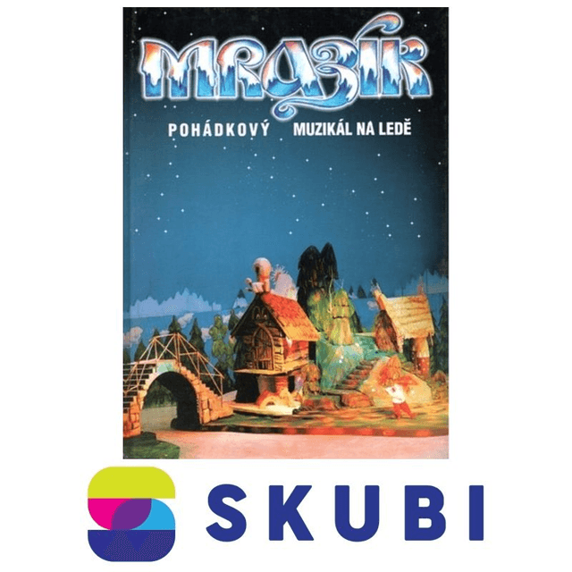 Kniha Mrazík - Pohádkový muzikál na ledě