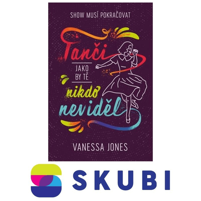 Kniha Tanči, jako by tě nikdo neviděl - Vanessa Jones