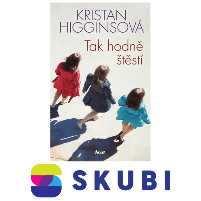 Kniha Tak hodně štěstí - Kristan Higginsová