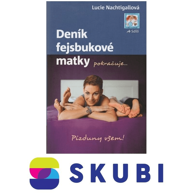 Kniha Deník fejsbukové matky pokračuje ... - Lucie Nachtigallová
