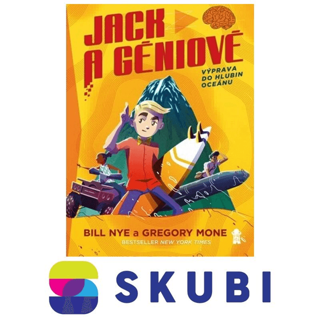 Kniha Jack a Géniové - Výprava do hlubin oceánu - Gregory Mone, Bill Nye